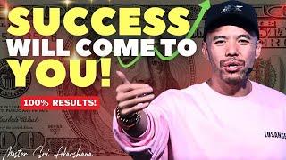 This Secret to Success will Change Your Life Instantly! [100% Results]