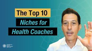 The Top 10 Niches for Health Coaches