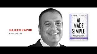 Rajeev Kapur: AI Made Simple