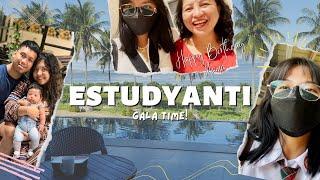 ESTUDYANTI (GALA TIME!)