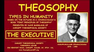 Theosophy:- Types in Humanity - The Executive