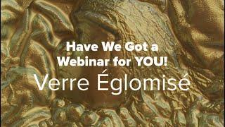 Peggy Stewart Verre Eglomise Webinar