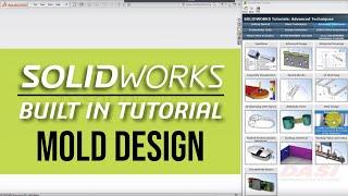 Advanced Techniques: Mold Design | SOLIDWORKS Built-In Tutorials