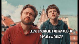 "Prawdziwy ból": Jesse Eisenberg i Kieran Culkin o pracy w Polsce (WYWIAD)