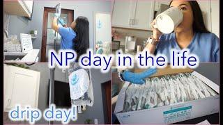 COME TO WORK WITH ME! IV DRIP DAY | NP LIFE