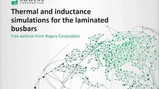 Thermal and Inductance Simulations for Laminated Busbars