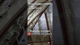 Invasion by Shezad Dawood | Sculpture in the City 11th Edition