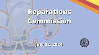 Reparations Commission - July 22, 2024