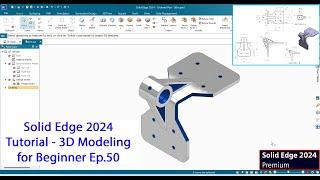 Solid Edge 2024 tutorial - 3D Modeling for Beginner Ep.50