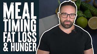 Effects of Meal Timing on Fat Loss & Appetite | Educational Video | Biolayne