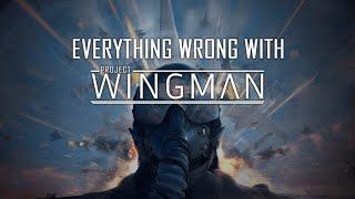 Everything Wrong With Project Wingman