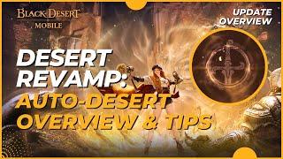 Best Update: Desert Revamp (Auto-Desert Overview & Tips) - Black Desert Mobile (2024)