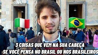 O que os ITALIANOS sabem e pensam do BRASIL e dos BRASILEIROS?