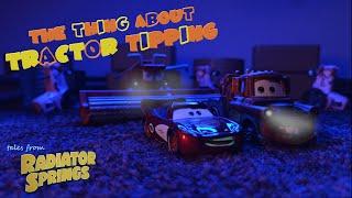 The Thing about Tractor Tipping | Tales from Radiator Springs Ep.19 | Disney Cars Stop Motion Series