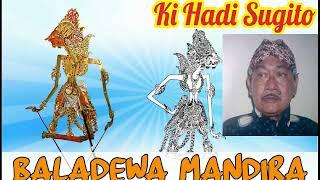 BALADEWA MANDIRA KI HADI SUGITO FULL