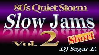 80's R&B Slow Jams Vol.2 (short) - DJ Sugar E.