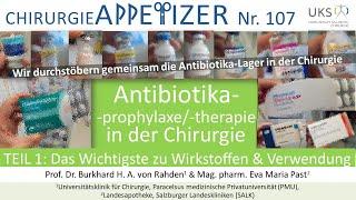 Antibiotika in der Chirurgie TEIL 1 Wirkstoffe CHIRURGIE APPetizer Nr. 107 FINAL