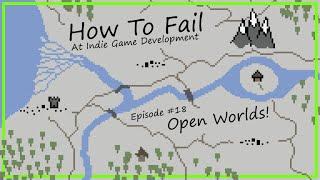 How to Fail at Open Worlds