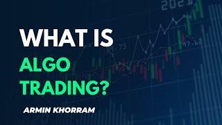 What is Algorithmic Trading?