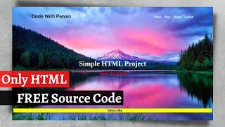 HTML Projects for Beginners with Source Code || HTML Web Page with Source Code || HTML Project Only