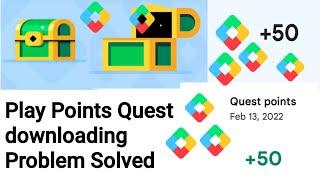 Play point quest download apps problem solved. earn 50 or more points.