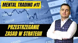 TRADING PRZESTRZEGANIE ZASAD W STRATEGIACH FOREX ▶ 11