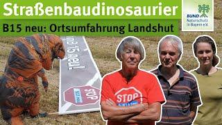 Straßenbau-Dinosaurier: Ortsumfahrung Landshut der B15 neu