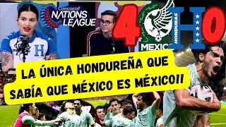 LA ÚNICA HONDUREÑA QUE SABÍA!! QUE MÉXICO ES MÉXICO | MÉXICO 4 VS 0 HONDURAS | REACCIÓN