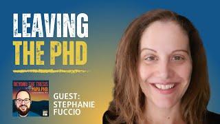 When Time Comes to Leave Your PhD With Stephanie Fuccio