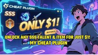 My Cheat Plugin: UNLOCK ANY SSS Talent & Item for JUST $1! (GAME BROKEN!)