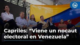 Henrique Capriles: “Viene un nocaut electoral en Venezuela”