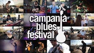 Campania Blues Festival - aftermovie 2017