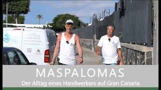 GRAN CANARIA / MASPALOMAS Der Alltag eines Handwerkers auf Gran Canaria