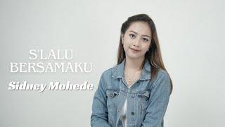 S'LALU BERSAMAKU - SIDNEY MOHEDE | COVER BY MICHELA THEA