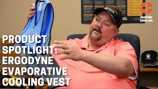 Product Spotlight: Ergodyne 6667 Wet Evaporative Cooling Vest