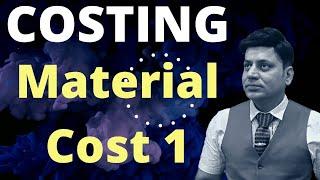 Costing I Material Cost I Lecture 1 I CA Dilip Badlani I Cost Accounting