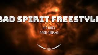 BI9 ROXY BAD SPIRIT FREESTYLE [OFFICAL AUDIO]