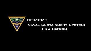 COMFRC Naval Sustainment System: FRC Reform