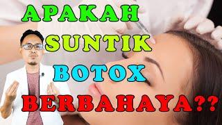 Apakah Suntik Botox Berbahaya?