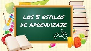 Los 5 estilos de aprendizaje