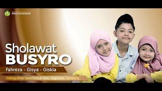 SHOLAWAT BUSYRO (Habib Segaf Bin Hasan Baharun) Cover by: Fahreza - Gisya - Giskia