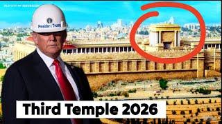 Third Temple Update: Trump helps rebuilding The Temple