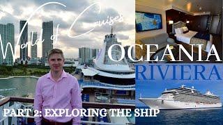 Oceania Riviera Cruise Ship Part 2: Exploring the ship