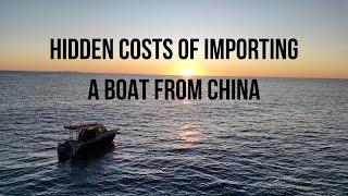 Hidden Costs Of Importing a Boat