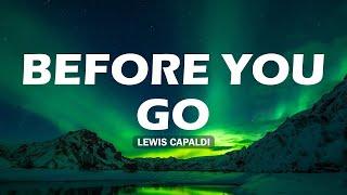  Before You Go - Lewis Capaldi (Lyrics) | John Legend, James Arthur | Pop Mix