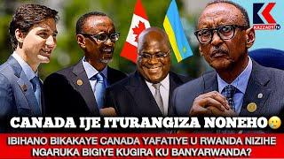 CANADA IRATURANGIJE ARIKO TURI INTOREIBIHANO  YAFATIYE U RWANDA NIZIHENGARUKA BIGIYE KUGIRA ?