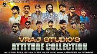 Vraj Studio Attitude  Collection || Attitude Song || 2025 Utrayan Song || Live Song @VRAJSTUDIO