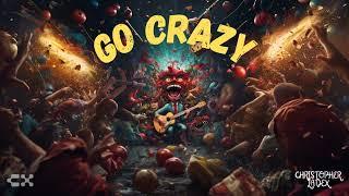 Christopher Ladex - GO CRAZY