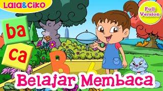 Belajar Membaca Huruf Vokal dan Konsonan Full Version | Lala dan Ciko | Kartun Anak Channel