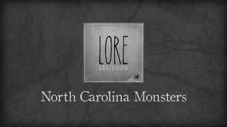 Lore Legends: North Carolina Monsters